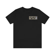 Load image into Gallery viewer, We Don&#39;t Fold We HOLD (Color Dark Heather Gray and Black)
